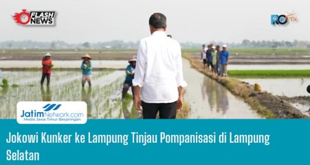 Jokowi Kunker ke Lampung Tinjau Pompanisasi di Lampung Selatan