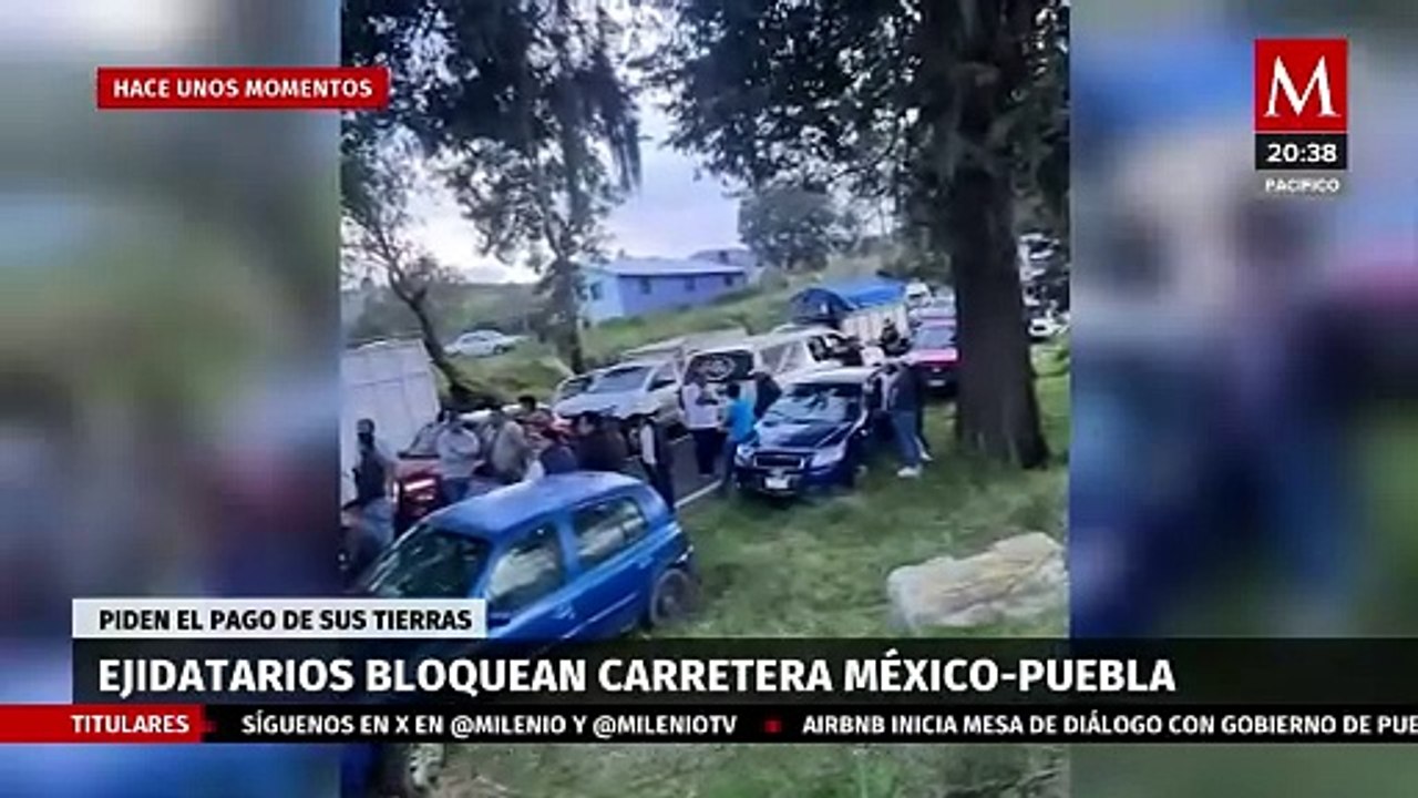 Exigiendo pagos por tierras expropiadas, manifestantes bloquean la carretera federal México-Puebla