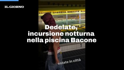 Dedelate, incursione notturna nella piscina Bacone