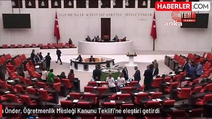 Öğretmenlik Mesleği Kanunu Teklifi'nin ilk bölümü kabul edildi! Genel Kurul'a Önder'in sözleri damga vurdu