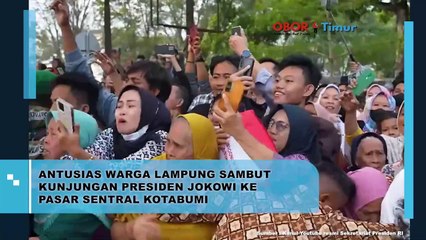 ANTUSIAS WARGA LAMPUNG SAMBUT KUNJUNGAN PRESIDEN JOKOWI KE PASAR SENTRAL KOTABUMI