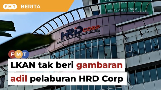 LKAN tak beri gambaran penuh pelaburan HRD Corp, menurut dokumen