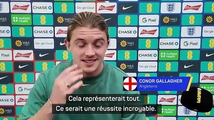 Gallagher : "Bien sûr que l'Espagne est battable !"