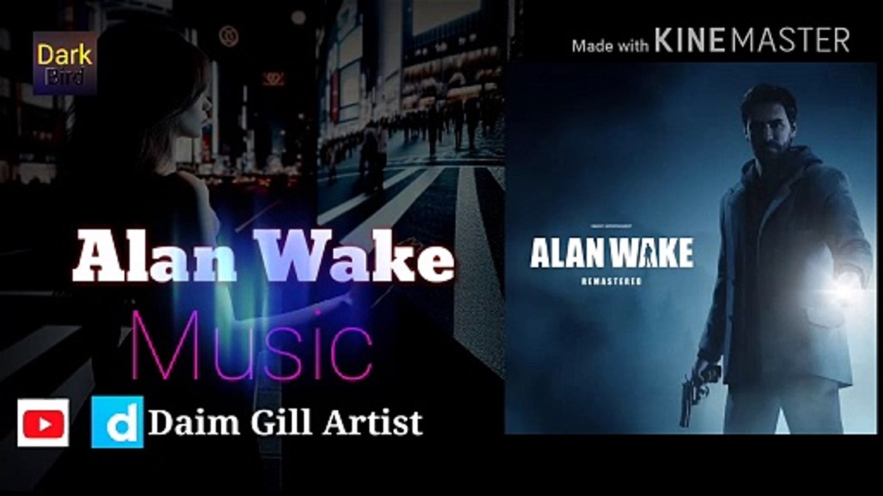 Alen Wake Music ( Dark Bird )
