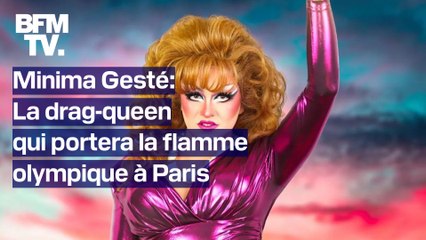 "C'est une fierté parce que je vais pouvoir porter des valeurs chères à mon cœur": Minima Gesté, la drag-queen qui relayera la flamme olympique à Paris