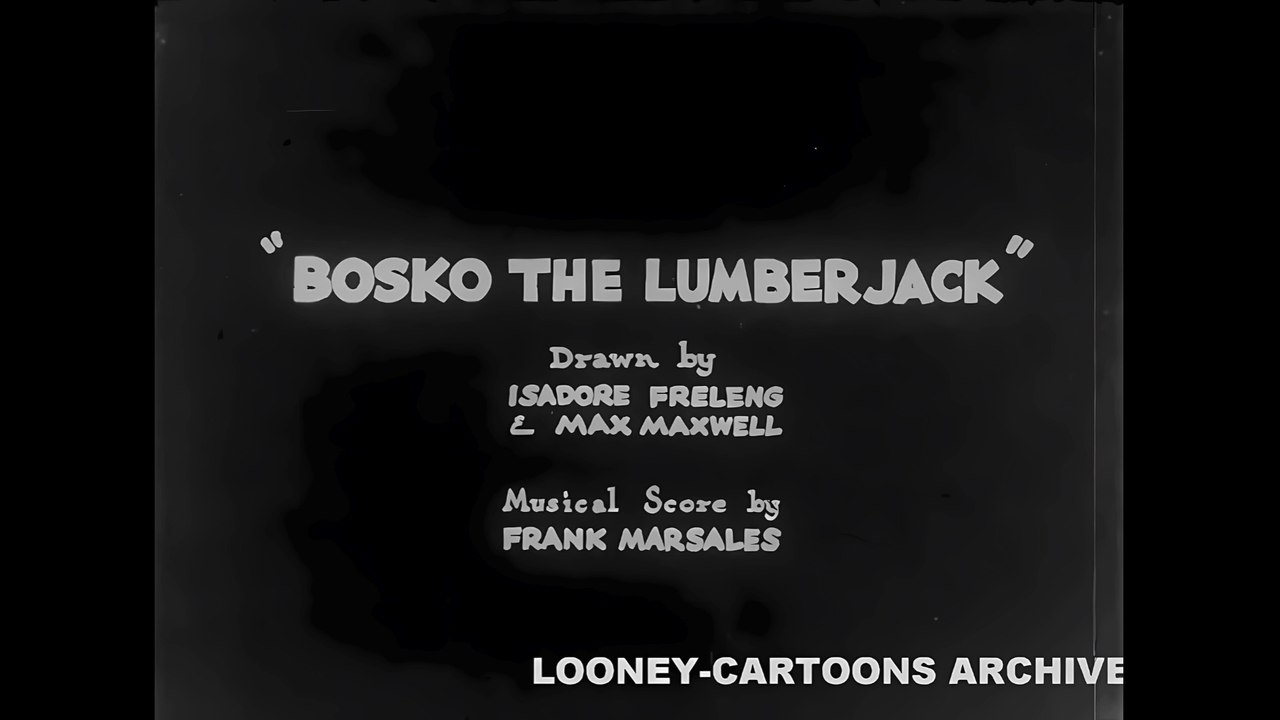 Looney Tunes short 39 - Bosko the Lumberjack