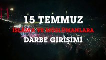 15 Temmuz İslâm’a ve Müslümanlara Darbe Girişimi