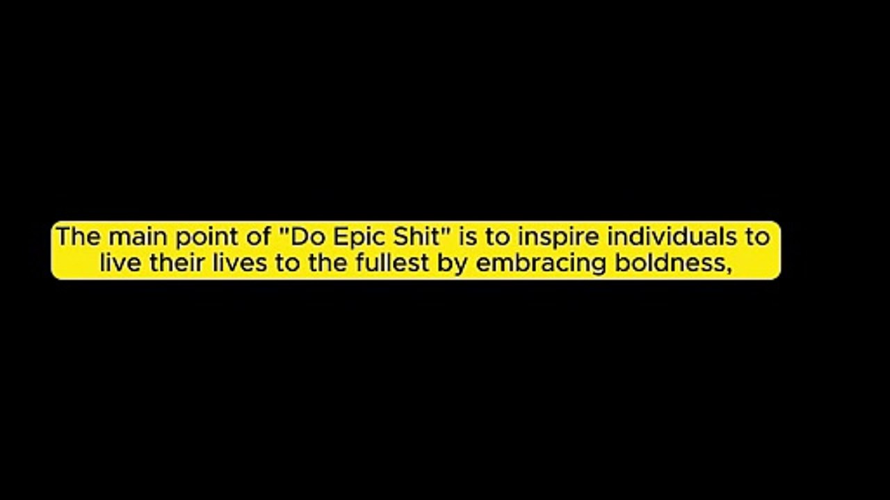 Do epic shit