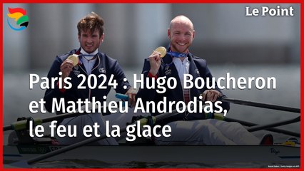JO 2024 : les rameurs Hugo Boucheron et Matthieu Androdias, le feu et la glace