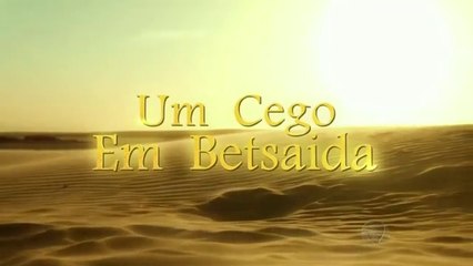 Milagres de Jesus (Um Cego em Betsaida)