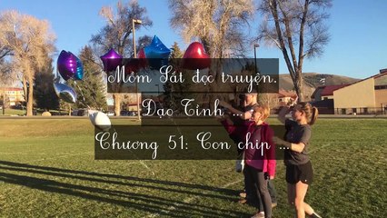 Chương 51-60: Đạo Tình