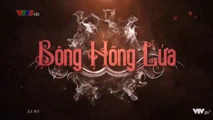 Bông hồng lửa Tập 17 phim Thái Lan lồng tiếng VTV