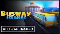 Busway Islands | Release Date Trailer