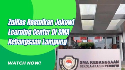 Zulhas Resmikan Jokowi Learning Center di Lampung
