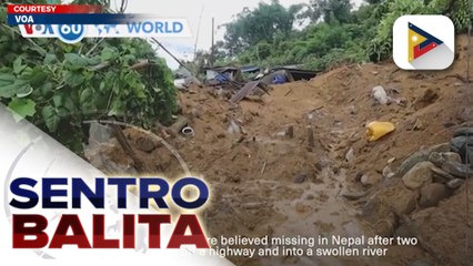 Dalawang bus sa Nepal, tinangay ng landslide patungo sa ilog; nasa 60 pasahero, pinaghahanap