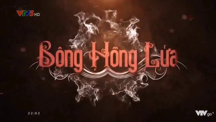 Bông hồng lửa Tập 22 phim Thái Lan lồng tiếng VTV