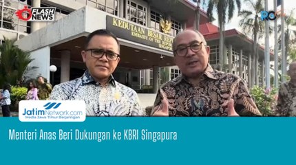 Menteri Anas Beri Dukungan ke KBRI Singapura