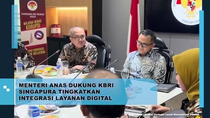 Menteri Anas Dukung KBRI Singapura Tingkatkan Intergrasi Laayanan Digital