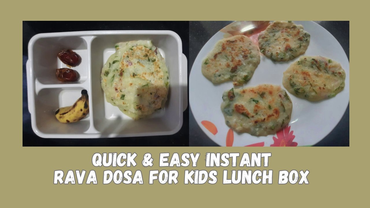 Quick & Easy Instant Rava Dosa for Kids Lunch Box | Healthy & Tasty Recipe | Rava Dosa Recipe