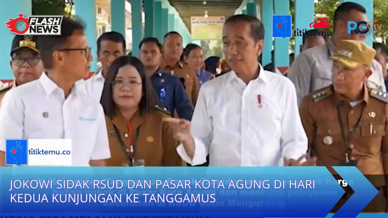 Jokowi Sidak RSUD dan Pasar Kota Agung di Hari Kedua Kunjungan ke Tanggamus