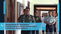 WAMENHAN M. HERINDRA TERIMA KUNJUNGAN SEKRETARIS JENDERAL WANTANNAS