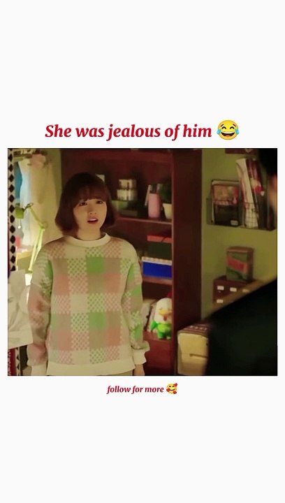 She was jealous of him 