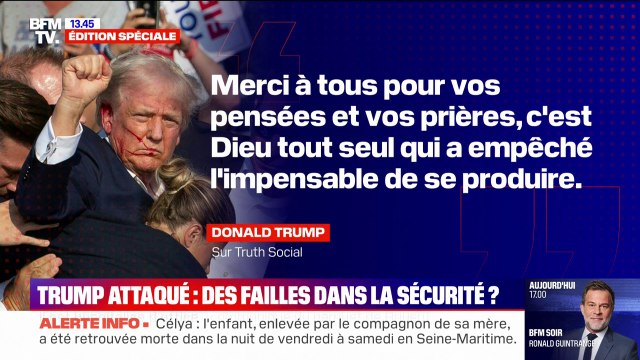 C'est Dieu seul qui a empêché l'impensable de se produire : Donald Trump réagit à sa tentative d'assassinat