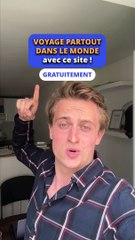 Voyage gratuitement partout dans le monde 