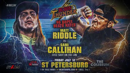 Matt Riddle Vs Sami Callihan ( No Ropes Deathmatch For The MLW World Heavyweight Championship At MLW Blood Thunder 24-07-13 )