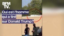 Qui est l'homme qui a tiré sur Donald Trump lors d'un meeting?