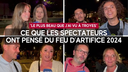 "Le plus beau que j'ai vu à Troyes" : le feu d'artifice 2024 très apprécié par les spectateurs