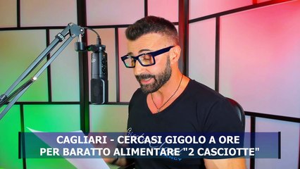 Cagliari - Cercasi Gigolo a ore per baratto alimentare