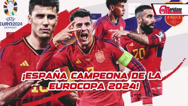 ¡España es Campeona de la Eurocopa 2024!