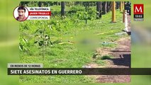 Jornada violenta deja 7 asesinatos en menos de 12 horas en Acapulco