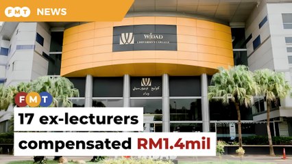 17 ex-lecturers awarded RM1.4mil for unfair dismissal
