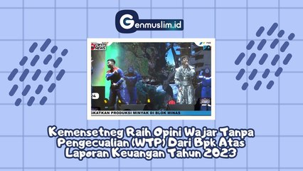KEMENSETNEG Raih Opini Wajar Tanpa Pengecualian (WTP) dari BPK atas Laporan Keuangan Tahun 2023