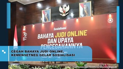 Cegah Bahaya Judi Online, Kemensetneg Gelar Sosialisasi