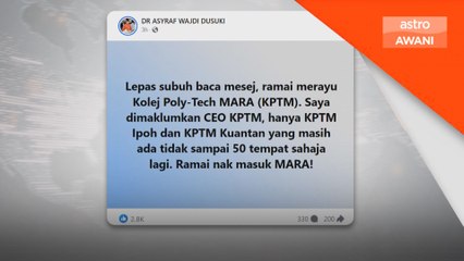 Ramai rayu lanjut pelajaran ke KPTM - Asyraf Wajdi
