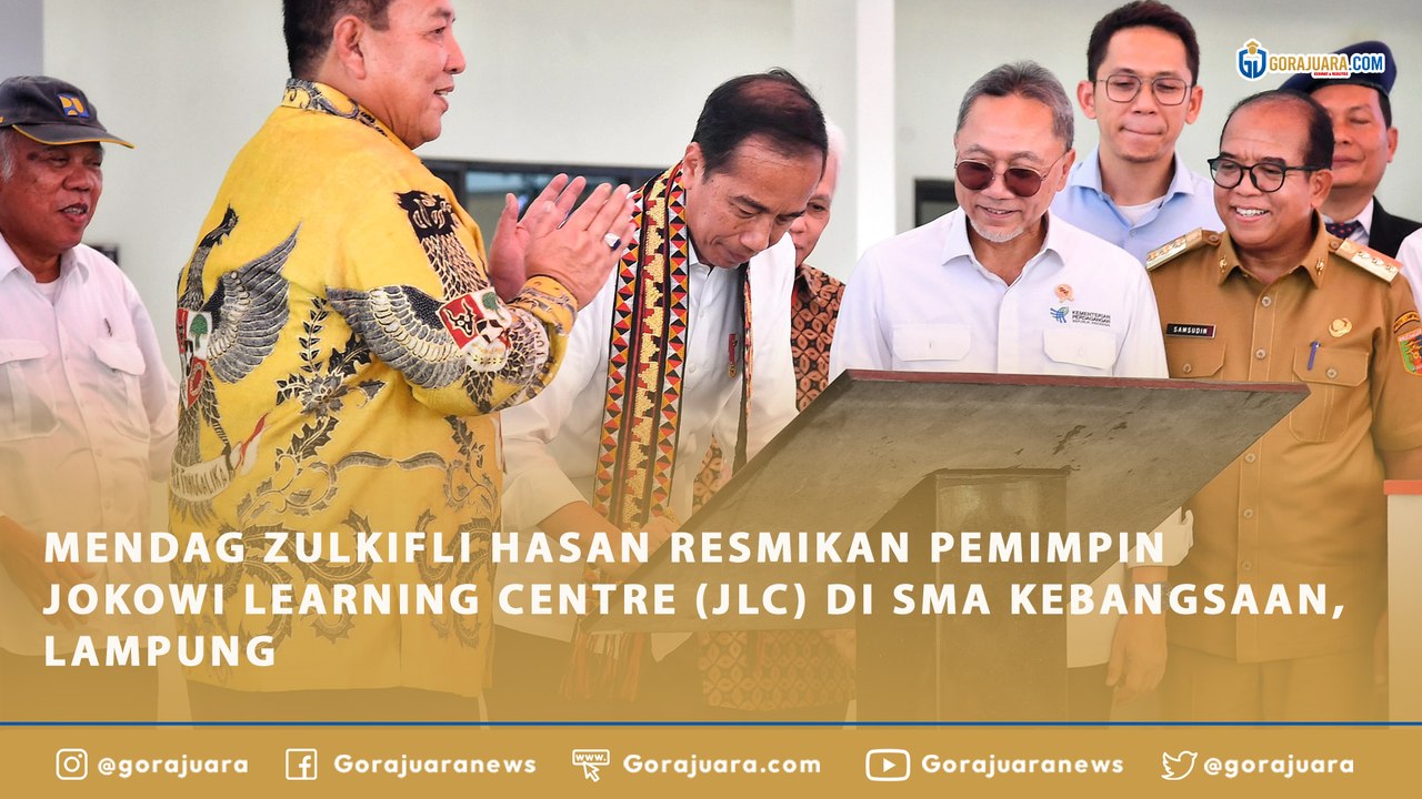 MENDAG ZULKIFLI HASAN RESMIKAN PEMIMPIN JOKOWI LEARNING CENTRE (JLC) DI SMA KEBANGSAAN, LAMPUNG
