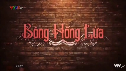 Bông hồng lửa Tập 21 phim Thái Lan lồng tiếng VTV