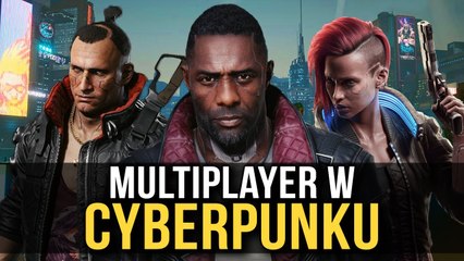 Czy naprawdę potrzebujemy multiplayera w Cyberpunku?