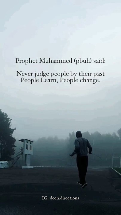 Never judge people by their past.  ...# #islam #allah # #islamicquotes #quran #muslimah #allahuakbar #deen #dua #...#islamicpost #islamicreminders #sunnah #ramadan #prophetmuhammad #love #alhamdulillah #muhammad #islamicreminder #quote #p