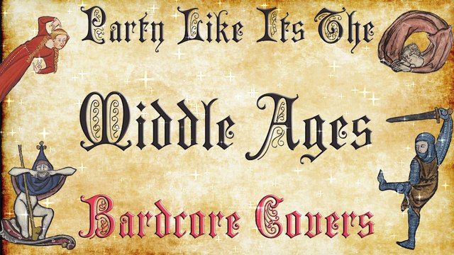 Party Like Its The Middle Ages (Medieval Bardcore Parody Covers) compilation