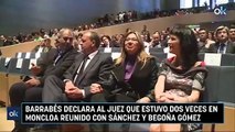 Barrabés declara al juez que estuvo dos veces en Moncloa reunido con Sánchez y Begoña Gómez