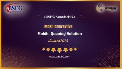 Most Innovative Mobile Queuing Solution Award 2024 for eBSEG