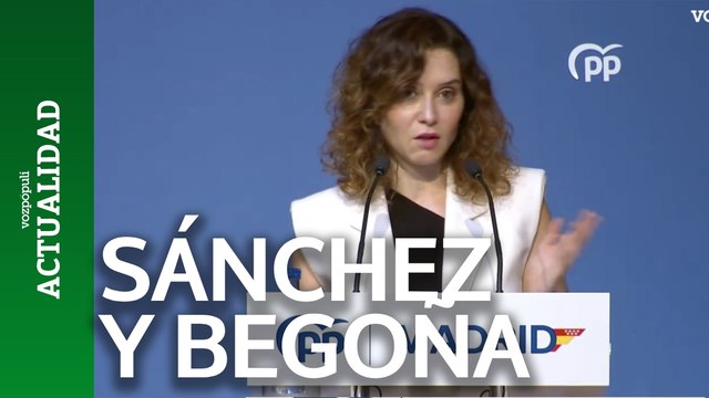 Ayuso saca la artillería contra Pedro Sánchez y Begoña Gómez