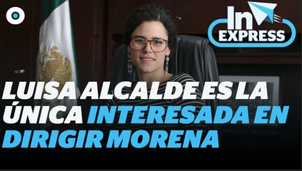 Luisa María Alcalde es la única interesada en dirigir a Morena I Reporte Indigo