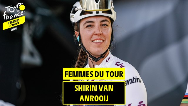 Femmes du Tour : Shirin Van Anrooij - Tour de France Femmes avec Zwift