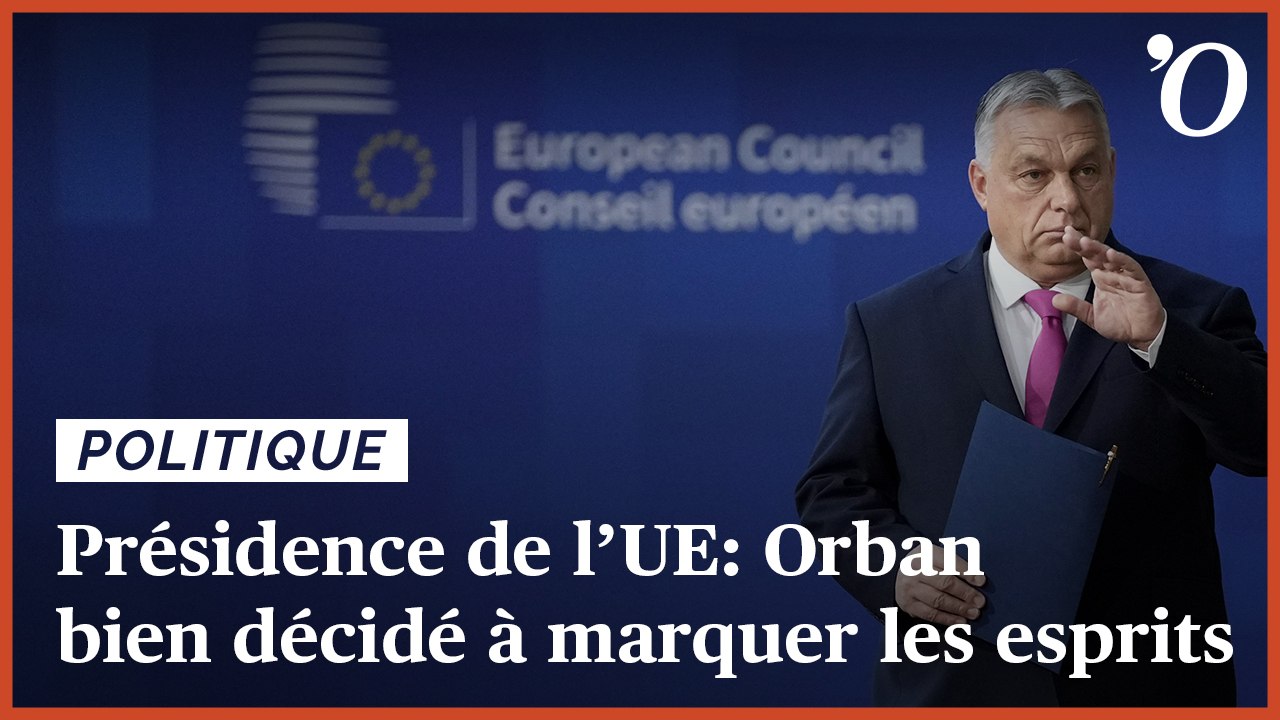 Présidence de l’UE: Viktor Orban bien décidé à marquer les esprits