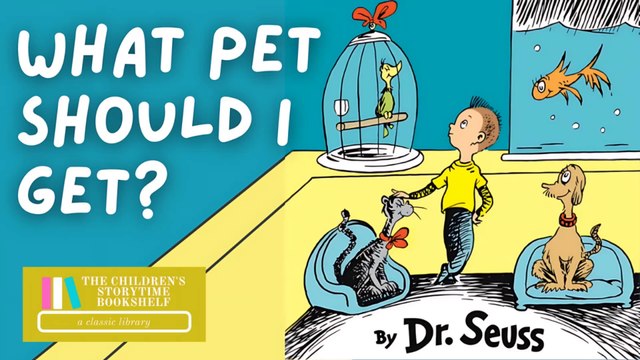 What Pet Should I Get - Dr Seuss - Kids Book Read Aloud - Story - Bedtime Stories for Kids